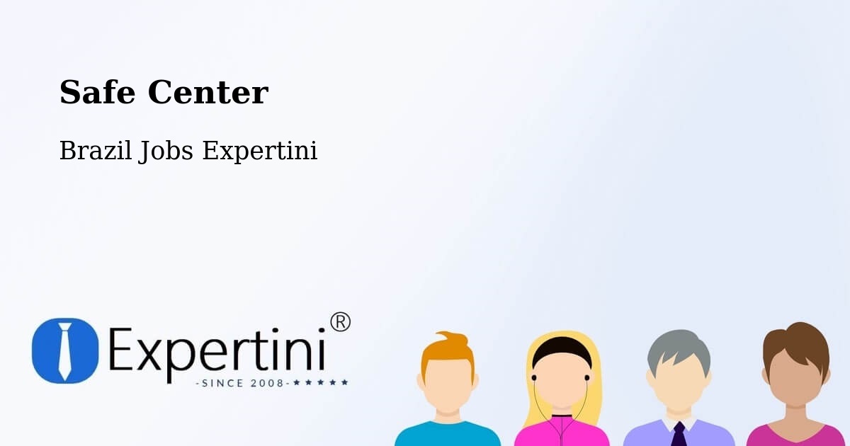 Safety Center – Taquaritinga - Brazil Jobs Expertini